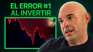 The #1 mistake that makes you lose money when investing (and how to avoid it) - Yoel Sardiñas
