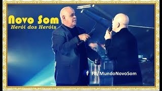 Novo Som - Herói dos Heróis ((DVD NOVO SOM 25 ANOS))