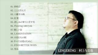 LINGERING - Yoshiya Murakami 