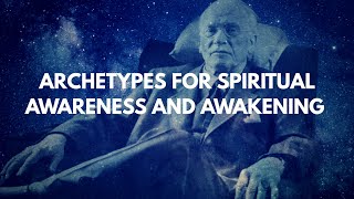 Archetypes for Spiritual Awareness and Awakening - Transform from the Inside Out 💫