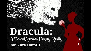 Dracula: A Feminist Revenge Fantasy, Really Teaser Trailer