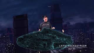 Laika SoundStream Ep 23 - Riley Bee