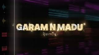 Tenxi, Naykilla, & Jemsii - Garam N Madu (EDM REMIX)