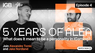 Five years of Alea: What does it mean to be a personality in igaming?