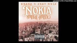 Drake X Just Mula - Nokia (MulaMix)