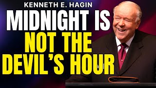 MIDNIGHT Is Not the Devil’s Hour—Use Your AUTHORITY Tonight (Kenneth E. Hagin)