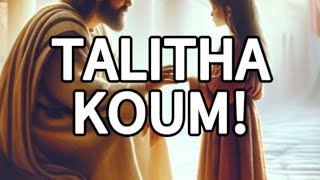 The Story of the Little Girl Whom Jesus Raised from the Dead