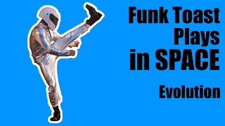 Evolution   Funk Toast   Rustmonster   Plays Earth Gig