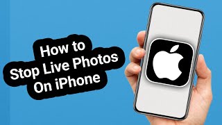 How to Stop Live Photos on iPhone (Step-by-Step)