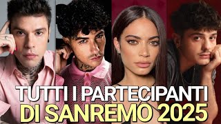 ECCO CHI SONO I 30 CANTANTI PARTECIPANTI DEL FESTIVAL DI SANREMO 2025 | Reaction a Olly e Fedez