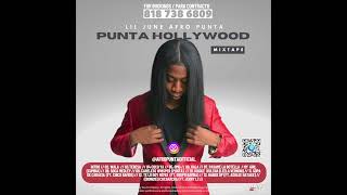 Punta Hollywood Mixtape [Full Album//CD] - Lil June Afro Punta