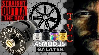 GALATEK RDA By ASMODUS Straight Outta The Box On TVC