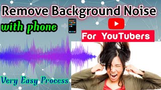 How To Remove Background Noise in Video by mobile | for YouTubers | Very Easy Process | Dolby On