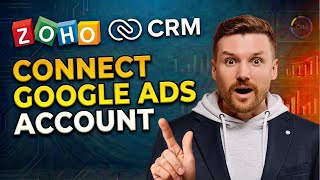 How to Connect Google Ads to ZOHO CRM