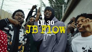 Lil 30 - JB Flow (Official Video) Shot By @FlackoProductions