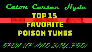 Open Up And Say...Pod! Episode 2: Top 15 Favorite Poison Tunes  and 40th Reunion rumors