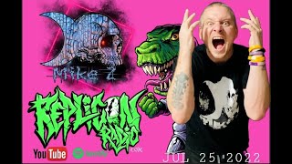 MIKE Z  LIVE INTERVIEW  - REPLICON RADIO  7/25/22