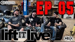 Lift it LIVE EP 005: The NorCal Mod