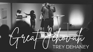 Great Jehovah - JJ Hairston (cover) || Trey Dehaney LIVE @rhemachristianministries