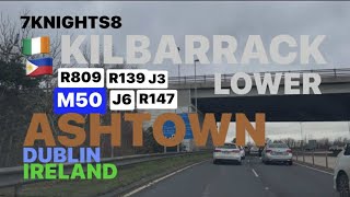 KILBARRACK LOWER, R809, R139, J3, M50, J6, R147, ASHTOWN, DUBLIN, IRELAND 🇮🇪🇵🇭25/12/2025