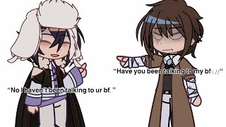 “Have you been talking to my bf ://“ — BSD / very implied Fyoran & Daran — Ranpop ☆