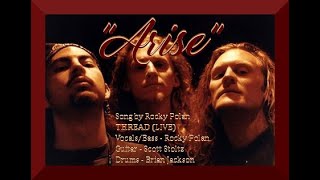 Arise - sung and performed by Rocky Polan (Thread band)
