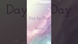 Day by Day by 展轩 Zhan Xuan