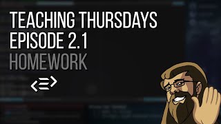Teaching Thursdays 2.1: Homework