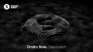 Dmitry Bass - Expansion (Deep House | Suicide Robot)