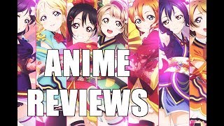 Anime Reviews: Love Live! The School Idol Project - AMAZING ANIME EVER!