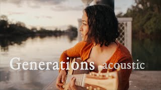Generations (acoustic) | Alisha Todd original
