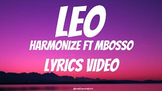 Harmonize ft Mbosso - Leo (Official Lyrics Video)