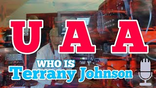 [Interview]UAA Presents - Chapter 1 - Who is Terrany Johnson [Directed by Eric Sattler]