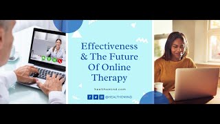 Live Webinar: Effectiveness & The Future Of Online Therapy!