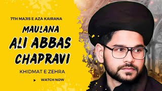 7th majlis e Aza|Molana Ali Abbas Chapravi|Kairana Azadari 1080p