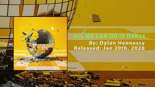 All We Can Do Is Dance - Official Audio