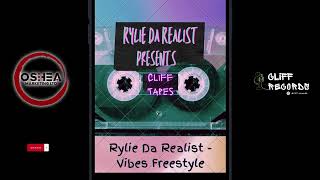 Rylie Da Realist - Cliff Tapes - 01 - Vybin Freestyle