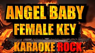 KARAOKE ROCK Angel Baby Female Key (Troye Sivan) LET ROCK YOU