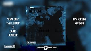Shell Shocc X Carte Blanche "Real One" (Audio) (Presented By Rich For Life Records)