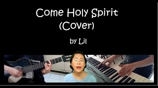 Come Holy Spirit Fall On Me Now (Cover)