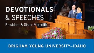 Preserving the Spirit of Ricks at BYU-Idaho | President & Sister Meredith | September 16, 2025