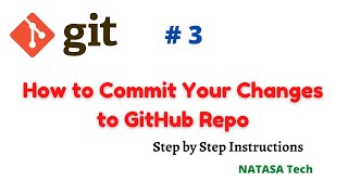 Git # 3 | How to Commit Your Changes to GitHub | NATASA Tech