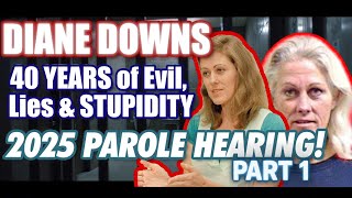 Diane Downs is an IDIOT -  #dianedowns 2025 #parolehearing + Background
