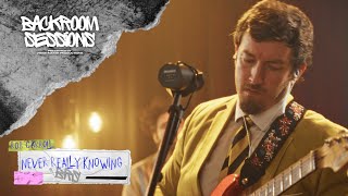 Rob Carroll - never REALLY knowing | Backroom Sessions