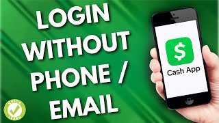 How To Log In Into Cash App Without Phone or Email (Fast & Easy)