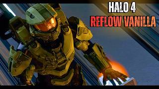This Mod Completely Fixes All Aspects Of Halo 4 | Reflow Vanilla Mod - Forerunner