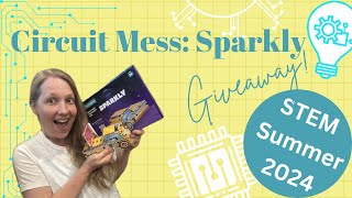 STEM Summer with Circuit Mess | Sparkly | Free Giveaway | Homeschool