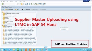 Supplier Master uploading using LTMC in SAP S4 HANA