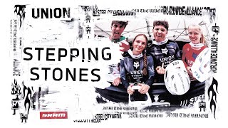 The UNION - Stepping Stones