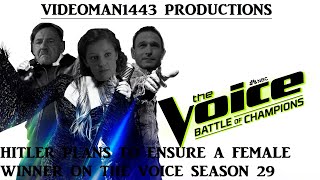 Hitler plans to ensure a female winner on The Voice season 29